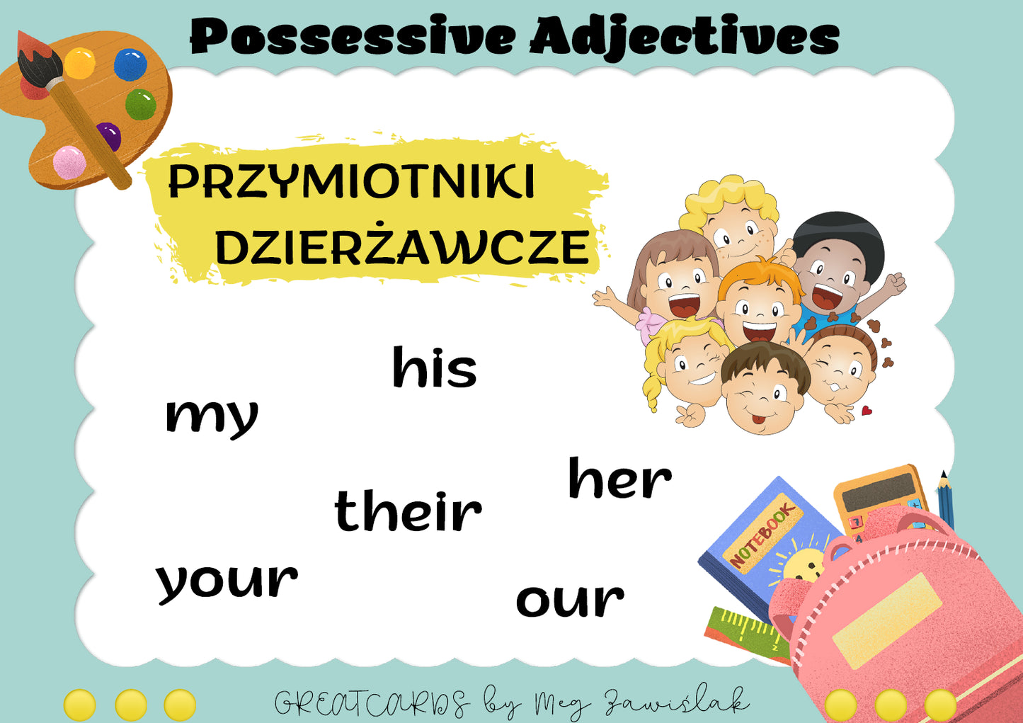 Greatcards - Possessive Adjectives