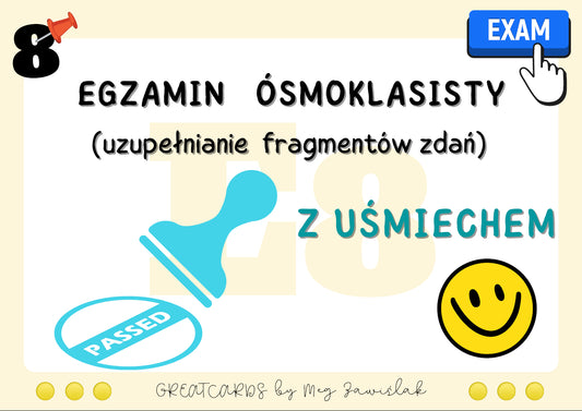 Greatcards E8 - Egzamin Ósmoklasisty z Uśmiechem (uzupełnianie fragmentów zdań)