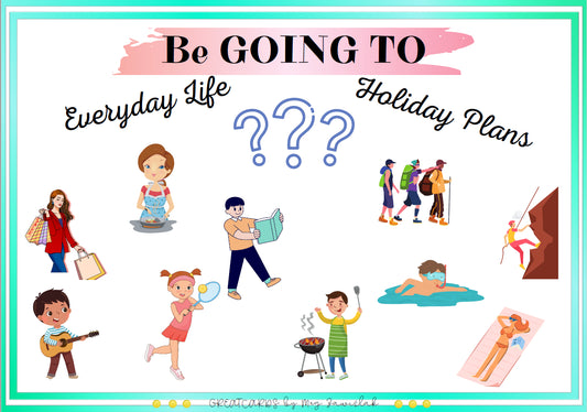 Greatcards - Be going to (everyday life/ holiday plans)